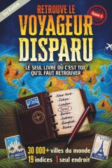 Retrouve Le Voyageur Disparu : Livre-Jeu de Déduction Géographique - 30 000+ Villes Mondiales, 19 Indices