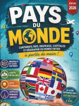 Pays du Monde : Guide Complet des Continents, Pays, Drapeaux et Capitales pour Enfants et Adultes