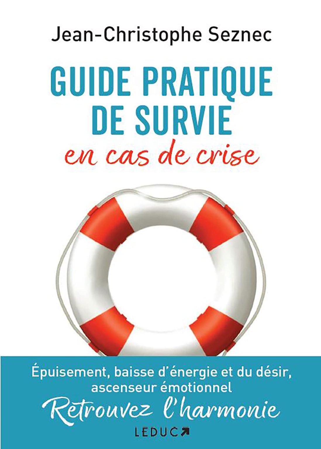 Guide pratique de survie en cas de crise : Adaptez-vous et vivez pleinement l'instant présent