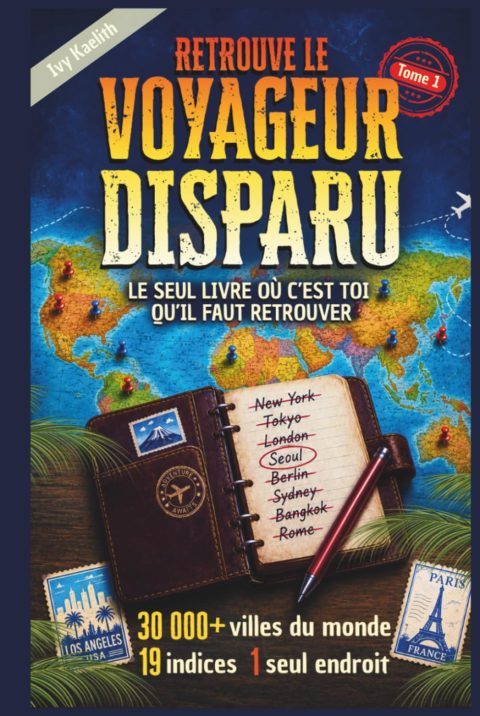 Retrouve Le Voyageur Disparu: Livre-jeu de déduction géographique - 30 000+ villes, 19 indices, 1 seul lieu