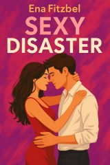 Sexy Disaster : Romance Grumpy/Sunshine et Enemies to Lovers en Jungle (Passion à haut risque, tome 1)