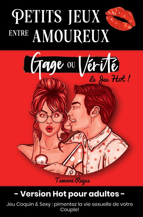Petits Jeux entre Amoureux - Gage ou Vérité Hot pour Adultes : Jeu Coquin & Sexy pour Couple | Cadeau Idéal Saint Valentin, Noël, Anniversaire