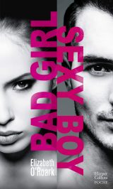Bad Girl, Sexy Boy : La romance New Adult qui vous fera vibrer