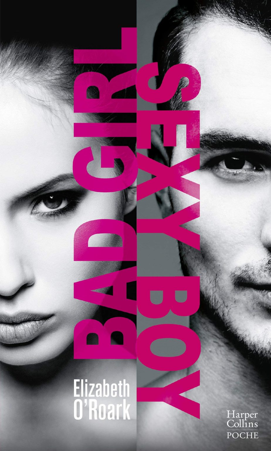 Bad Girl, Sexy Boy : La romance New Adult qui vous fera vibrer