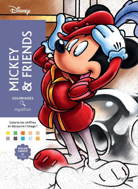 Coloriages Mystères Disney : Mickey et ses Amis - 100 Illustrations Inédites
