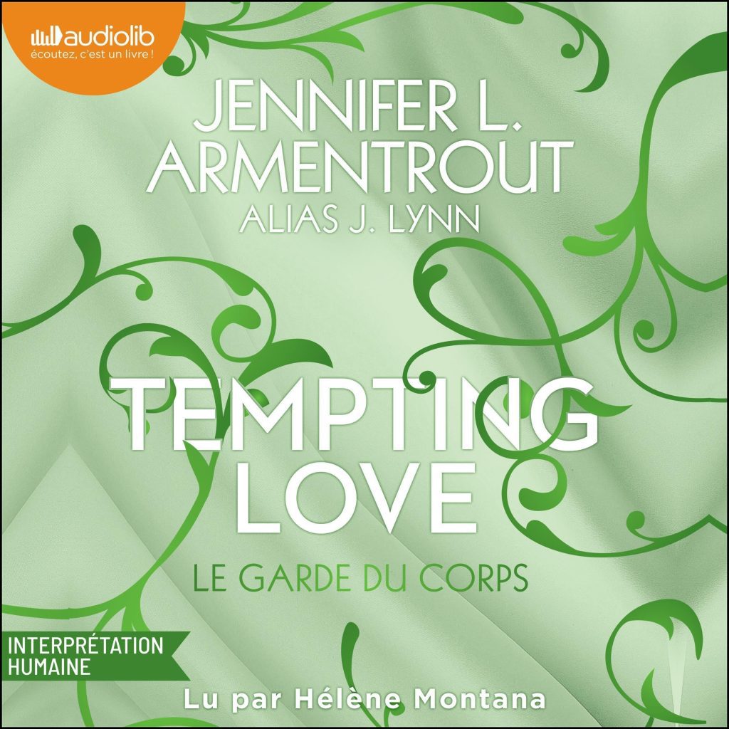 Le Garde du Corps : Tempting Love, Tome 3 - Roman Électrisant par Jennifer L. Armentrout