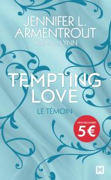 Tempting Love, T1 : Le Témoin - Roman feel-good et sensuel