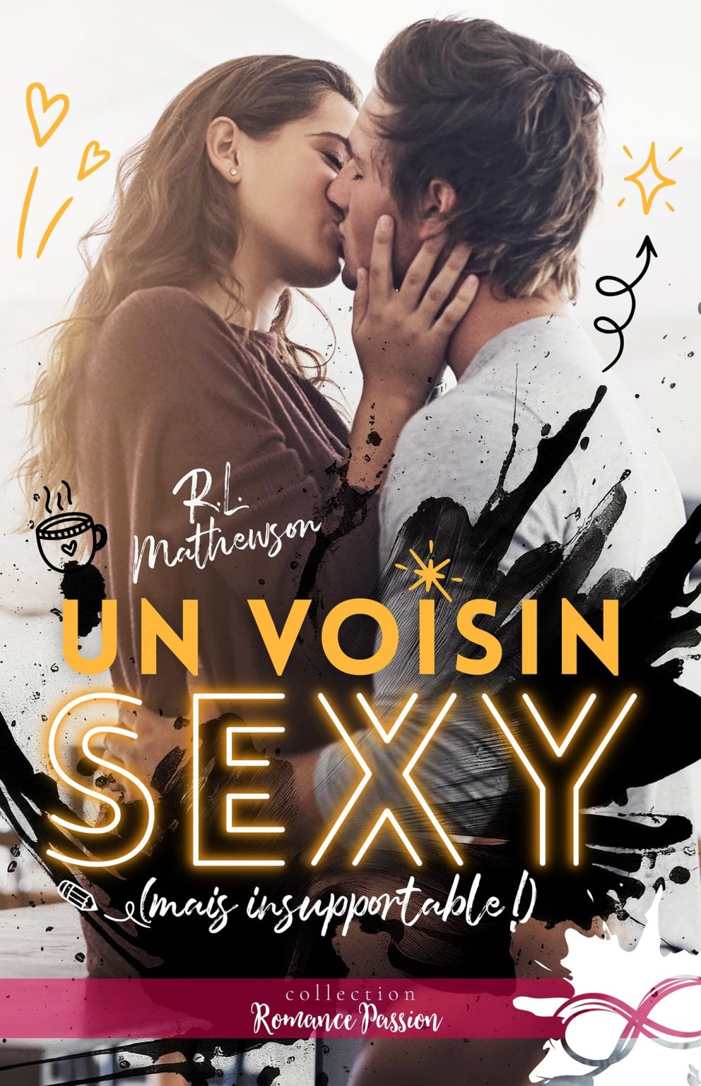 Un Voisin Sexy (mais Insoutenable !) : Comédie Romantique Contemporaine Drôle et Attendrissante