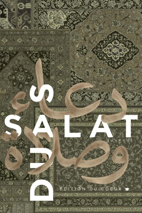 Duas & Salat Journal - Édition du Cœur : Carnet de Prières Musulman pour 60 Jours - Dhikr, Doua’a, Coran et Gratitude Quotidienne