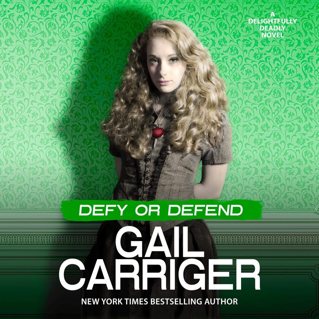 Defy or Defend: Un Roman Délicieusement Mortel par Gail Carriger