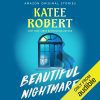 Beautiful Nightmare: Scared Sexy Collection - Romance Érotique par Katee Robert
