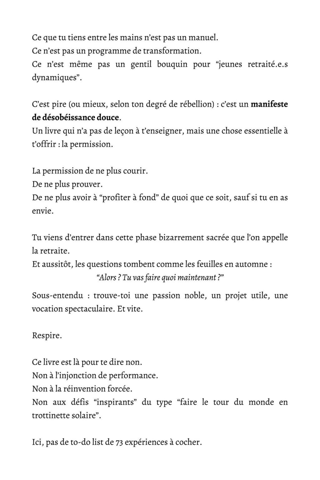 En retraite et HORS DE CONTRÔLE : Le cadeau ultime pour une retraite libre et jubilatoire